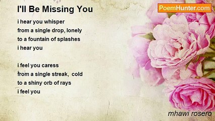 mhawi rosero - I'll Be Missing You