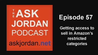 Getting Amazon Approval to sell in categories - Ep. 57