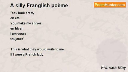 Frances May - A silly Franglish poème