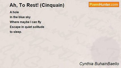 Cynthia BuhainBaello - Ah, To Rest! (Cinquain)