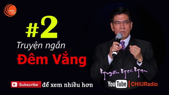 Đêm Vắng 2 End - Truyện Dài Nguyễn Ngọc Ngạn