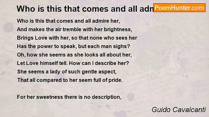 Guido Cavalcanti - Who is this that comes and all admire her