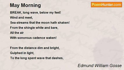 Edmund William Gosse - May Morning