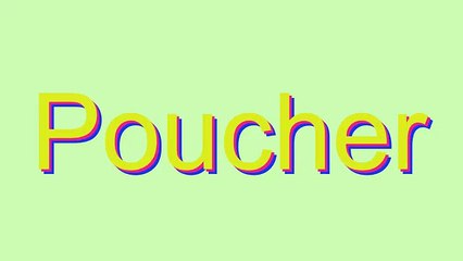 How to Pronounce Poucher