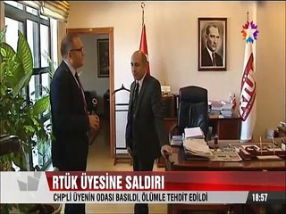 CHP'li RTÜK Üyesinin odası basıldı, Ölümle tehdit edildi