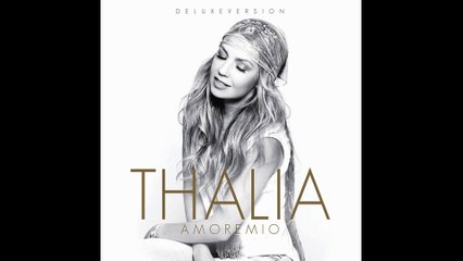 Thalia - Amore Mio (Official Audio)
