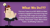 Vishwas Tubes India Limited - Manufacturer of Steel Tubes & Pipes