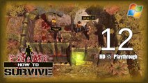 How to Survive 【PC】 Co-op │ Part 12