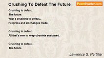 Lawrence S. Pertillar - Crushing To Defeat The Future