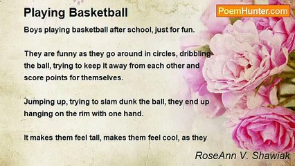 RoseAnn V. Shawiak - Playing Basketball