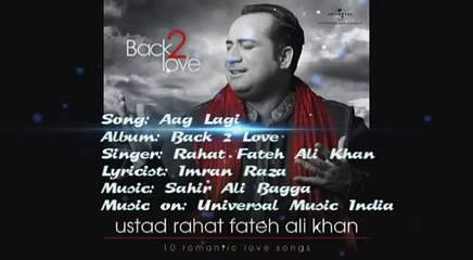 Aag Lagi - Back 2 Love - Rahat Fateh Ali Khan