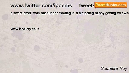 Soumitra Roy - www.twitter.com/ipoems     tweet-poems