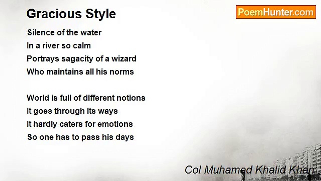 Col Muhamad Khalid Khan - Gracious Style
