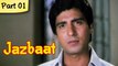Jazbaat - Part 01/11 - Bollywood Blockbuster Romantic Movie - Raj Babbar, Zarina Wahab