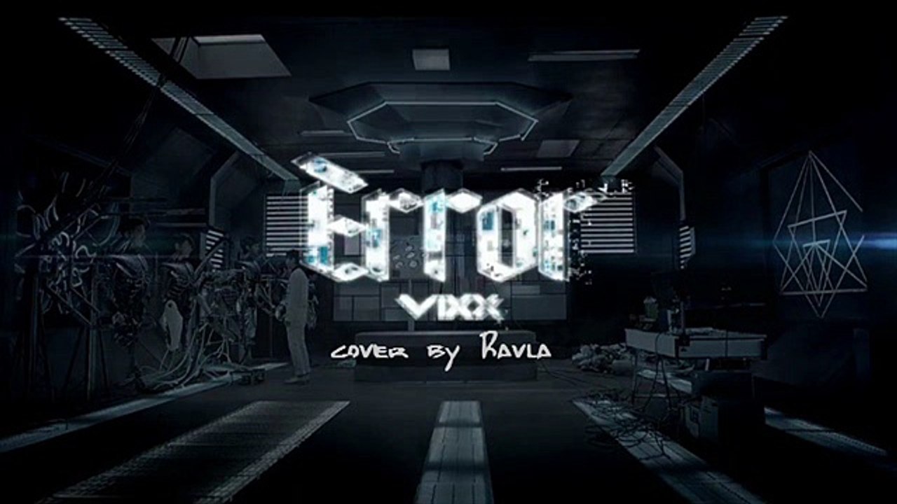 [COVER by Ravla] VIXX - Error (karaoke ver)