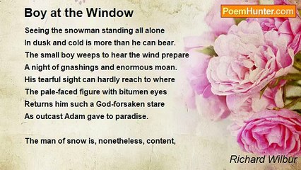 Richard Wilbur - Boy at the Window