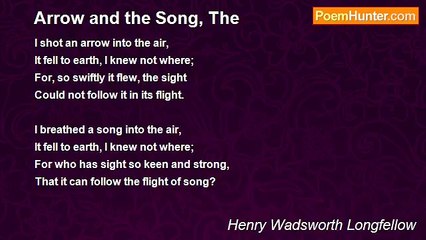 Henry Wadsworth Longfellow - Arrow and the Song, The