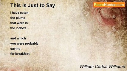 William Carlos Williams - This is Just to Say