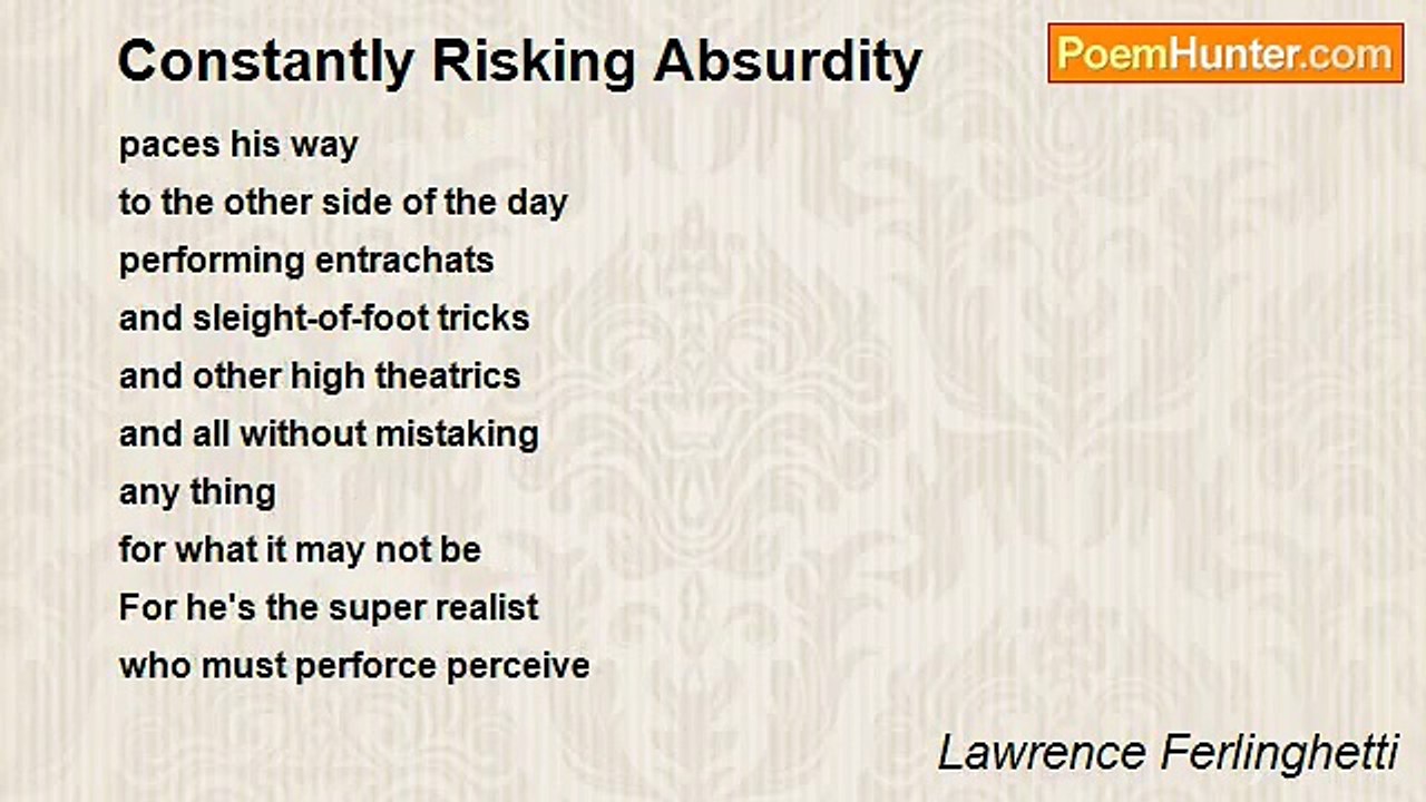 Lawrence Ferlinghetti - Constantly Risking Absurdity