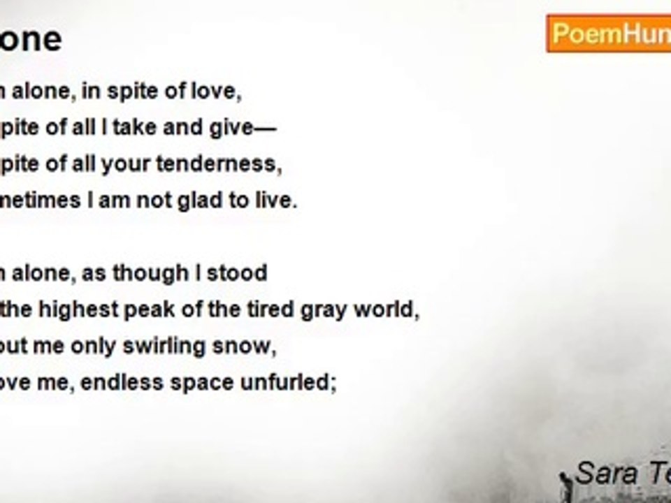 Sara Teasdale - Alone