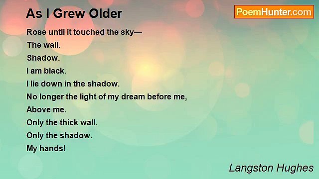 Langston Hughes - As I Grew Older