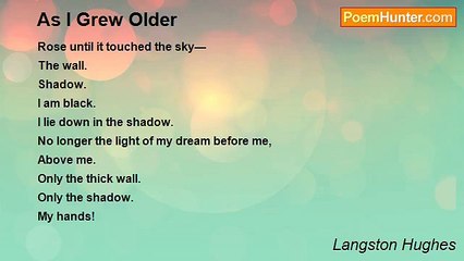 Langston Hughes - As I Grew Older