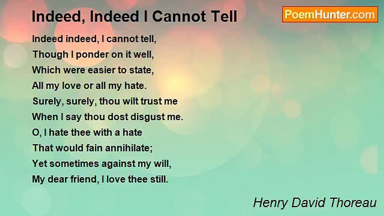 Henry David Thoreau - Indeed, Indeed I Cannot Tell
