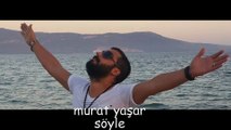 Ahmet Kaya Söyle - Murat Yaşar