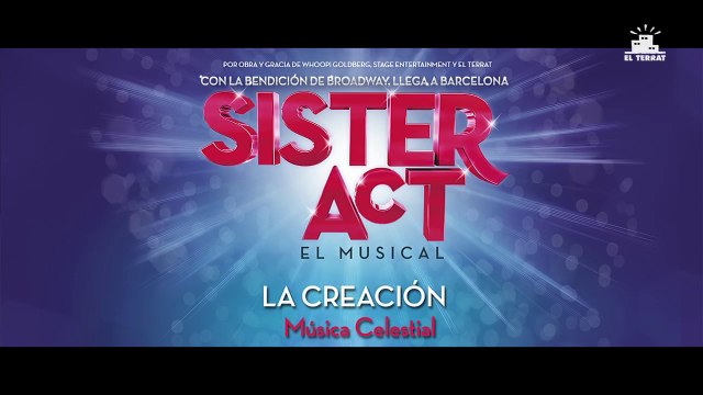 SISTER ACT, el musical: La Creación Música celestial