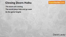 David Lacey - Closing Doors Haiku