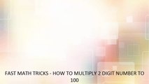 FAST MATH TRICKS - HOW TO MULTIPLY 2 DIGIT NUMBER TO 100