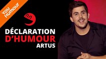 ARTUS - Déclaration d'humour