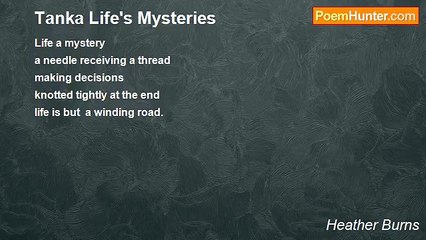 Heather Burns - Tanka Life's Mysteries