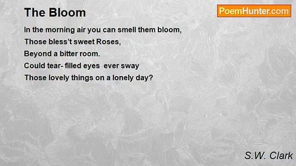 S.W. Clark - The Bloom