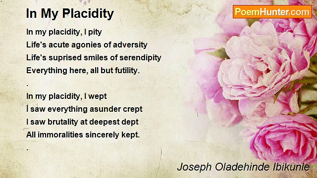 Joseph Oladehinde Ibikunle - In My Placidity