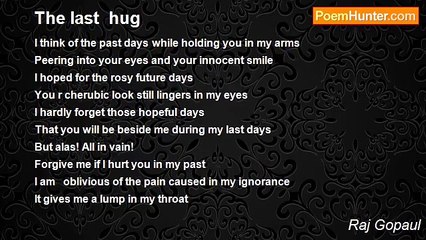 Raj Gopaul - The last  hug