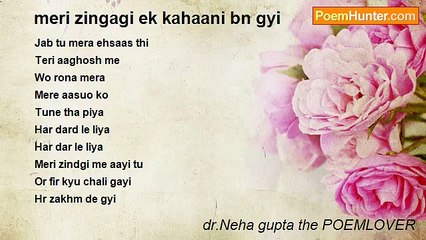 dr.Neha gupta the POEMLOVER - meri zingagi ek kahaani bn gyi
