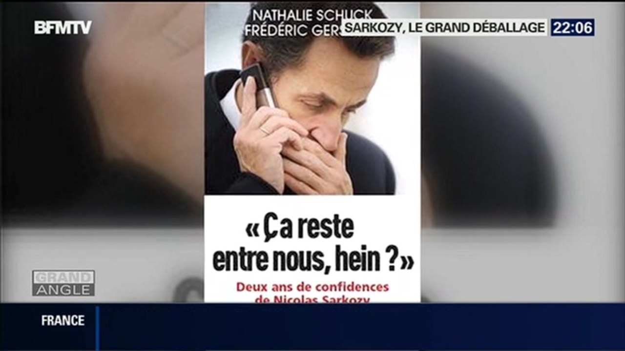 Grand Angle: Nicolas Sarkozy, le grand déballage - 05/11