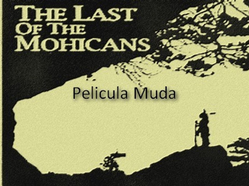 The last of the Mohicans