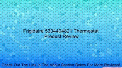 Frigidaire 5304404821 Thermostat Review