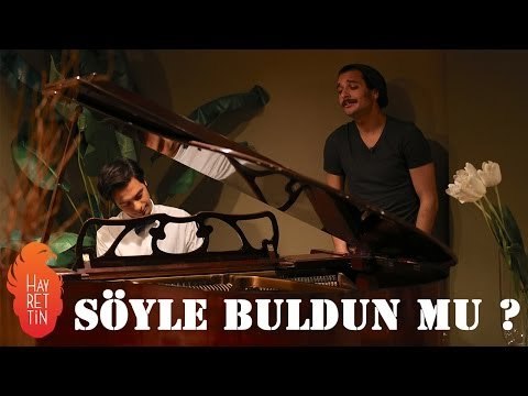 Söyle buldun mu ?