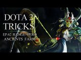 Dota 2 Tricks - Range Hero Ancients Farm