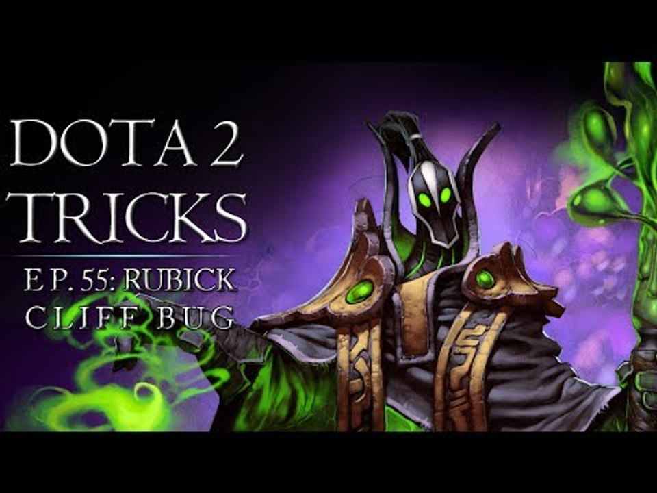 Dota 2 Tricks - Rubick Cliff Bug