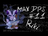 Maximum DPS: Riki