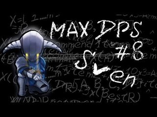 Maximum DPS: Sven