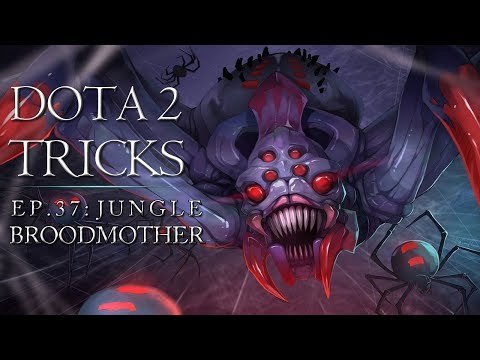 Dota 2 Tricks - Broodmother Jungle