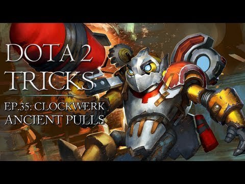 Dota 2 Tricks - Clockwerk Ancient Pull
