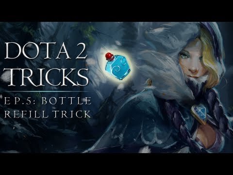 Dota 2 Tricks: Bottle Refill Trick