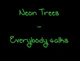 Neon Tree - Everybody Talks Back(Lyrics On Screen   Description)