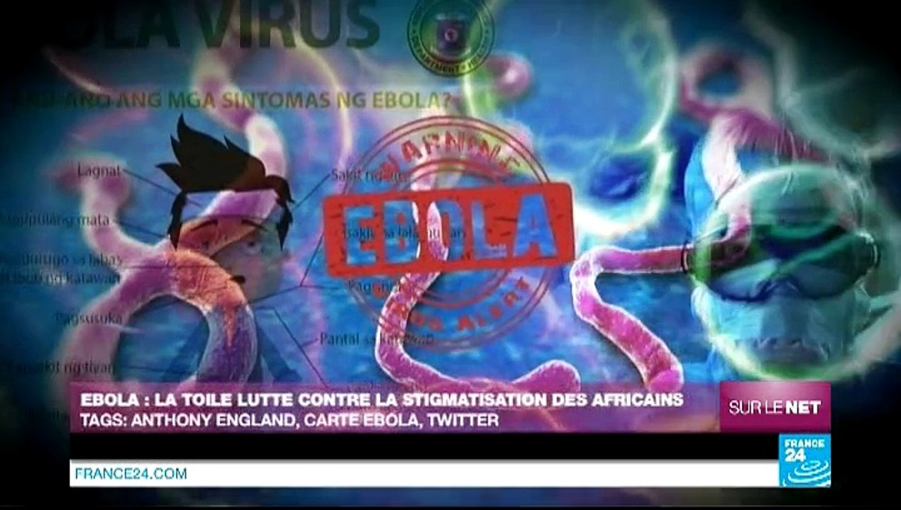 Sur le Net - Ebola : la Toile lutte contre la stigmatisation des Africains